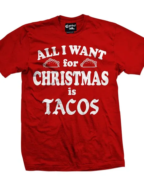 Men's All I Want For Christmas Is Tacos Tee